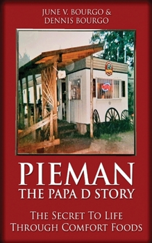 Paperback Pieman - The Papa D Story: The Secret To Life Through Comfort Foods Book