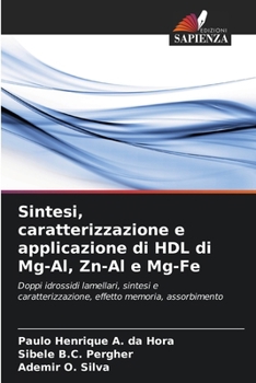 Paperback Sintesi, caratterizzazione e applicazione di HDL di Mg-Al, Zn-Al e Mg-Fe [Italian] Book