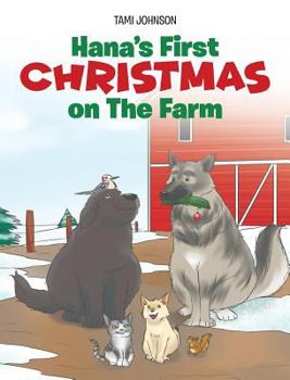 Hardcover Hana's First Christmas on The Farm Book