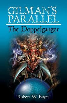 Paperback Gilman's Parallel: The Doppelganger: The Doppelganger Book