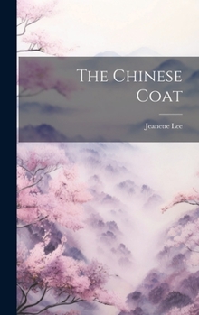 Hardcover The Chinese Coat Book
