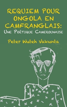 Paperback Requiem pour Ongola en Camfranglais: Une Poetique Camerounaise [French] Book