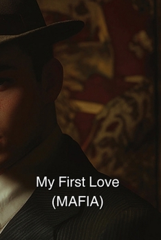 Paperback My First Love (MAFIA) Book