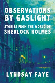 Hardcover Observations by Gaslight: Stories from the World of Sherlock Holmes Book