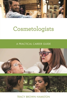 Paperback Cosmetologists: A Practical Career Guide Book