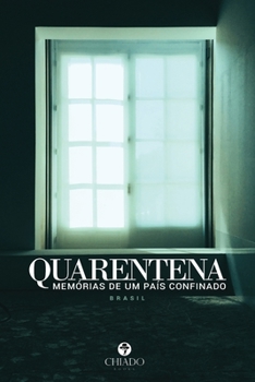 Paperback Quarentena - Memórias de um país confinado [Portuguese] Book