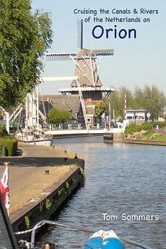 Paperback Cruising the Canals & Rivers of the Netherlands on Orion Book