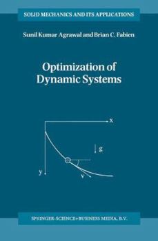 Optimization of Dynamic Systems (Solid Mechanics and Its Applications)