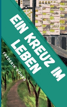 Paperback Ein Kreuz im Leben [German] Book