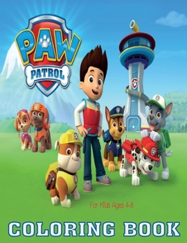 Paw Patrol Coloring Book For kids: 120 Coloring Pages For kids Ages 4-8