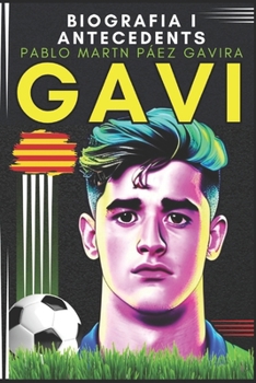 Gavi - Pablo Martin Páez Gavira: Biografia i Antecedents