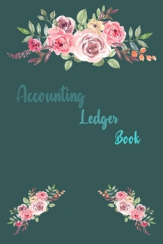 Accounting Ledger Book: 6 Column Payment Record, Record and Tracker Log Book, Personal Checking Account Balance Register, Checking Account Transaction Register, Simple Check Register.