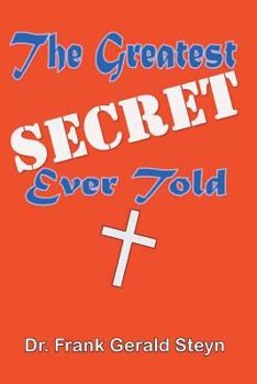 Paperback The Greatest Secret Ever Told Book