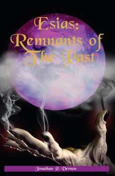 Paperback Esias: Remnants of The Past Book