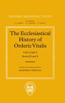 Hardcover The Ecclesiastical History of Orderic Vitalis: Volume 5: Book IX and X Book