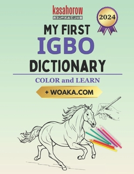 Paperback My First Igbo Dictionary: Colour and Learn Book