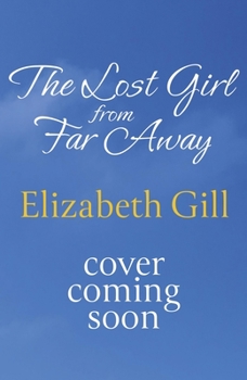 Hardcover The Lost Girl from Far Away Book