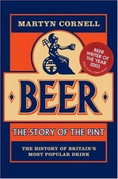 Paperback Beer: The Story of the Pint: The History of Britain's Most Popular Drink Book