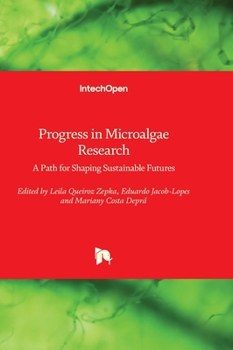 Hardcover Progress in Microalgae Research - A Path for Shaping Sustainable Futures Book