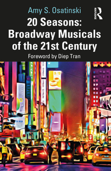 Paperback 20 Seasons: Broadway Musicals of the 21st Century Book