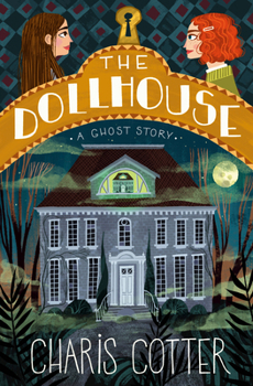 Hardcover The Dollhouse: A Ghost Story Book