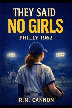 PHILLY 1962: They said NO GIRLS
