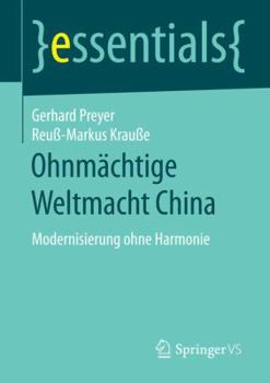 Paperback Ohnmächtige Weltmacht China: Modernisierung Ohne Harmonie [German] Book