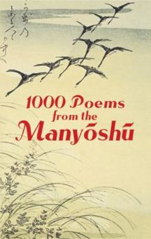 Paperback 1000 Poems from the Manyoshu: The Complete Nippon Gakujutsu Shinkokai Translation Book