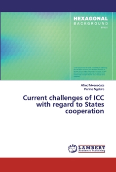 Paperback Current challenges of ICC with regard to States cooperation Book