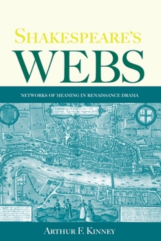 Paperback Shakespeare's Webs: Networks of Meaning in Renaissance Drama Book