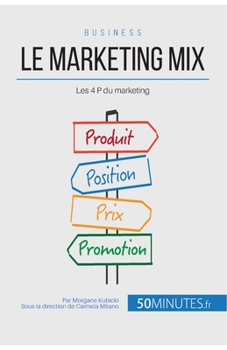 Paperback Le marketing mix: Les 4 P du marketing [French] Book