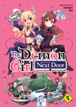 Paperback The Demon Girl Next Door Vol. 5 Book