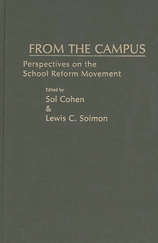 Hardcover From the Campus: Perspectives on the School Reform Movement Book