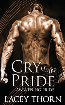 Paperback Cry of the Pride (Awakening Pride) Book