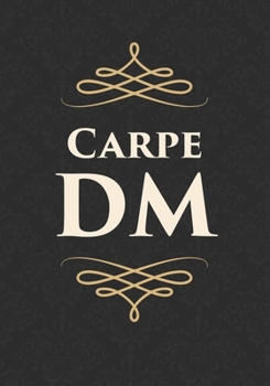 Carpe DM: Mixed Role Playing Gamer Paper (College Ruled, Graph, Hex): RPG Journal