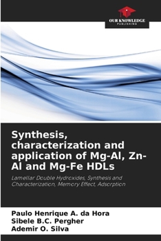 Paperback Synthesis, characterization and application of Mg-Al, Zn-Al and Mg-Fe HDLs Book