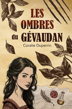 Les ombres du Gévaudan: Une aventure initiatique sur les traces de la Bête (French Edition)