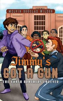 Hardcover Jimmy's Got a Gun: The Crash Brothers Forever Book