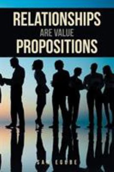 Paperback Relationships Are Value Propositions Book