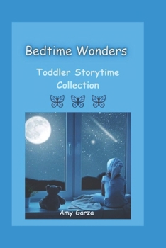 Bedtime Wonders: Toddler Storytime Collection