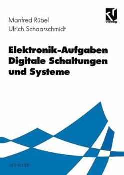 Paperback Elektronik-Aufgaben Digitale Schaltungen Und Systeme [German] Book