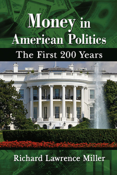 Paperback Money in American Politics: The First 200 Years Book