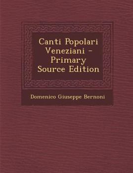 Paperback Canti Popolari Veneziani - Primary Source Edition [Italian] Book