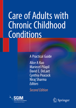 Paperback Care of Adults with Chronic Childhood Conditions: A Practical Guide Book