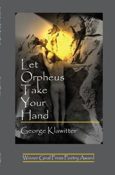 Paperback Let Orpheus Take Your Hand Book