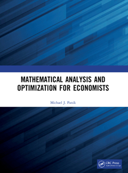 Paperback Mathematical Analysis and Optimization for Economists Book