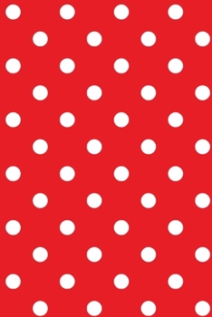 Paperback Notebook: for red polka dots lover Book