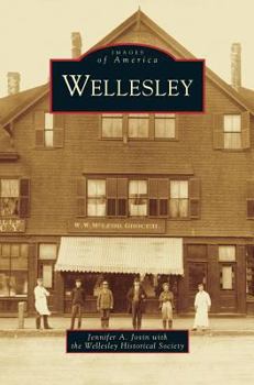 Wellesley - Book  of the Images of America: Massachusetts