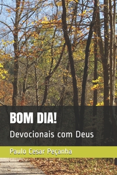 Paperback Bom Dia!: Devocionais com Deus [Portuguese] Book