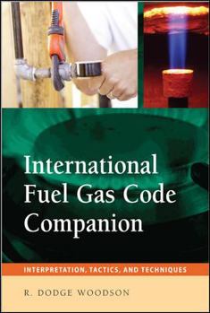 Paperback International Fuel Gas Code Companion: Interpretation, Tactics, and Techniques Book
